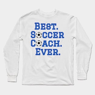 Best Soccer Coach Long Sleeve T-Shirt